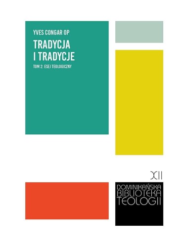 Tradycja i tradycje. Esej teologiczny, Yves Congar