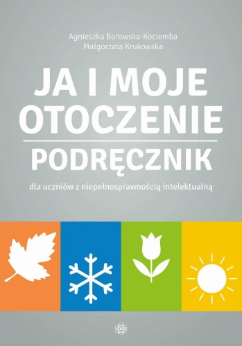 Ja i moje otoczenie Podręcznik dla uczniów z...