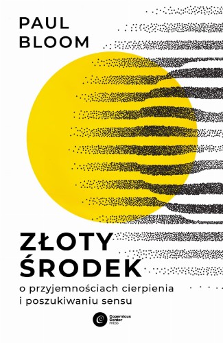 Złoty środek. O przyjemnościach cierpienia i...