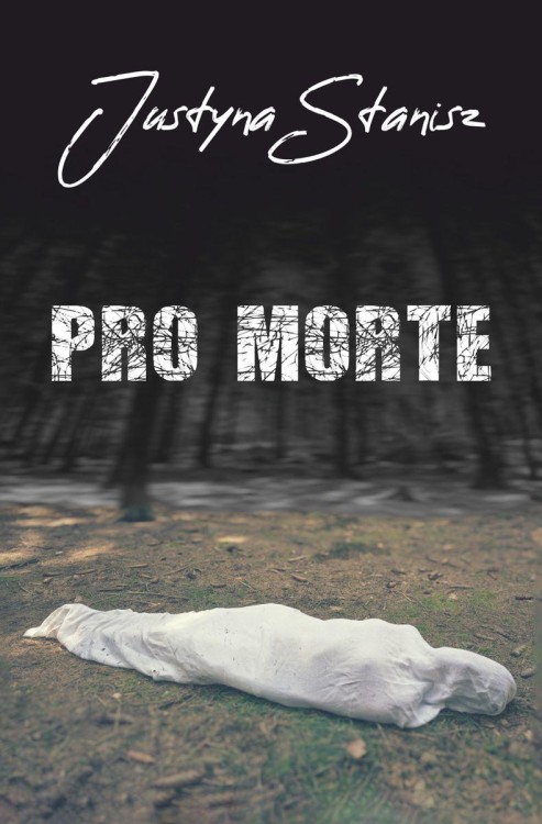 Pro Morte, Justyna Stanisz