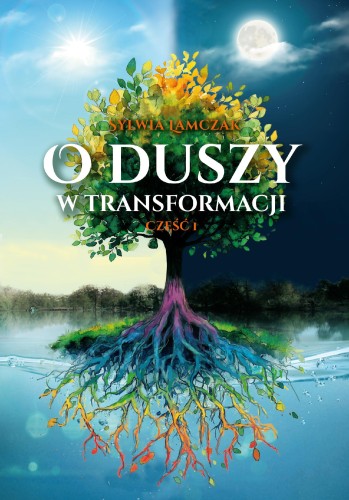 O duszy w transformacji, Sylwia Lamczak
