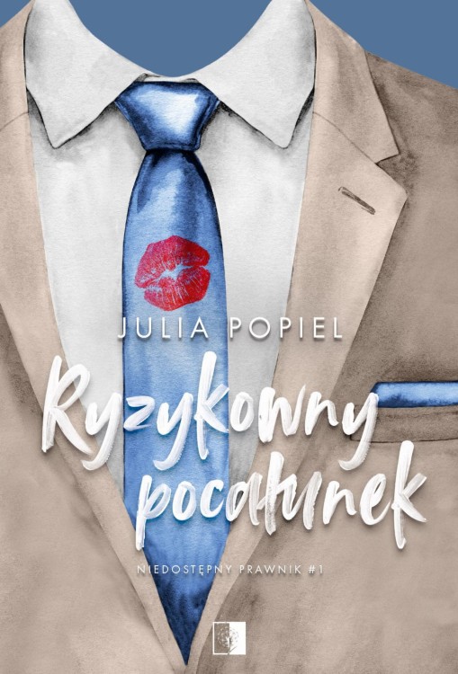 Ryzykowny pocałunek. Niedostępny prawnik. Tom...