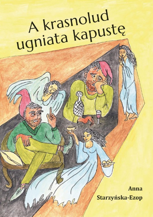 A krasnolud ugniata kapustę, Anna Starzyńska-Ezop