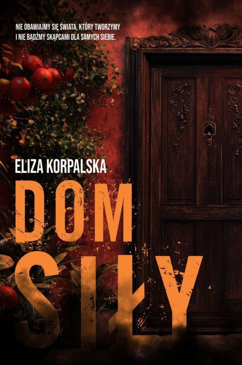 Dom siły, Eliza Korpalska