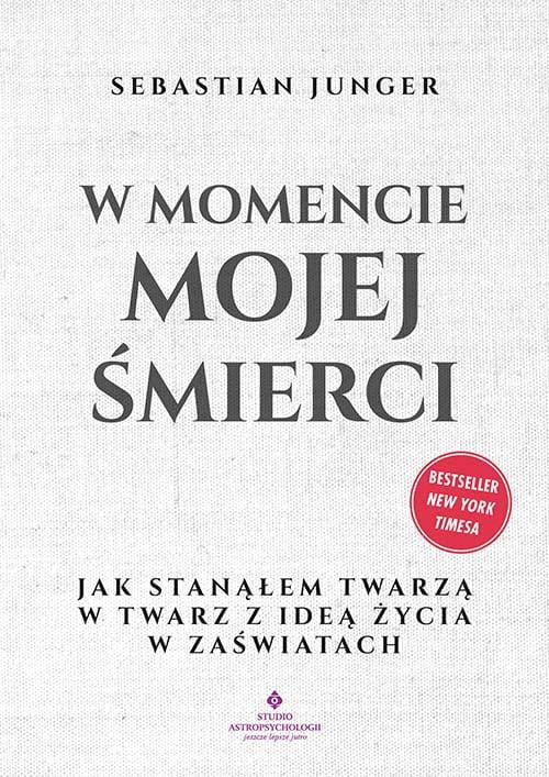 W momencie mojej śmierci.  Jak stanąłem twarzą...