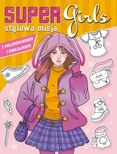 Stylowa misja. Super Girls!, Opracowanie zbiorowe