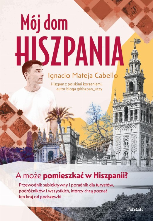 Mój dom, Hiszpania. A może pomieszkać w...