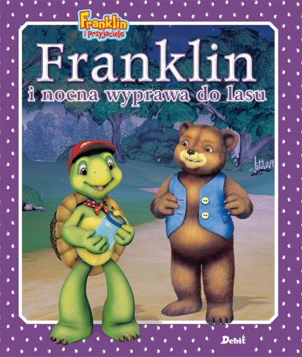 Franklin i nocna wyprawa do lasu. Franklin i...