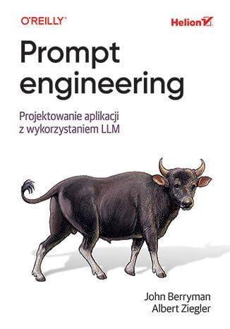 Prompt engineering. Projektowanie aplikacji z...