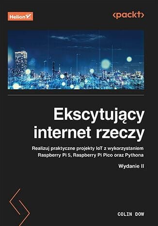 Ekscytujący internet rzeczy. Realizuj...