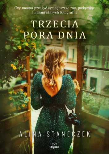 Trzecia pora dnia, Alina Staneczek