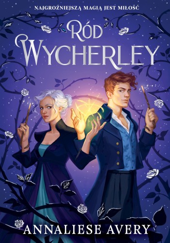 Ród Wycherley. Tom 1, Annaliese Avery