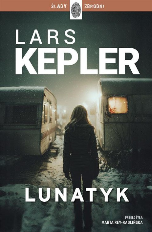 Lunatyk. Joona Linna. Tom 10, Lars Kepler