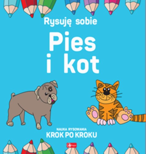 Pies i Kot. Rysuj sobie, Luba Ristujczina