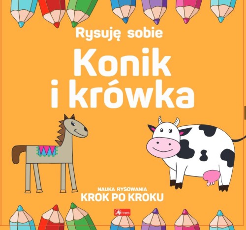 Konik i krówka. Rysuj sobie, Luba Ristujczina