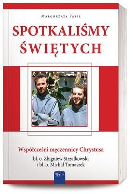 Spotkaliśmy świętych współcześni męczennicy...