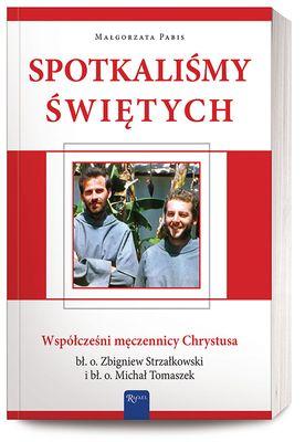 Spotkaliśmy świętych współcześni męczennicy...