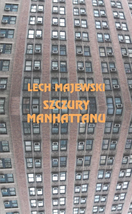 Szczury manhattanu wyd. 3, Lech Majewski