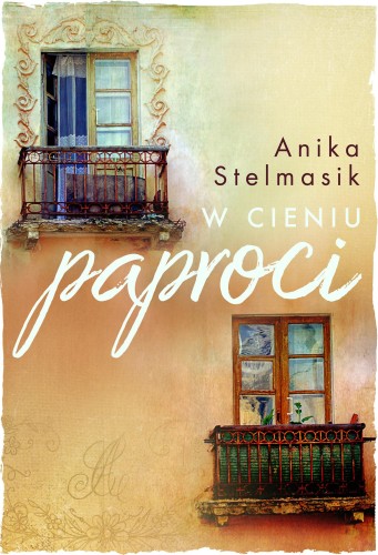 W cieniu paproci, Anika Stelmasik