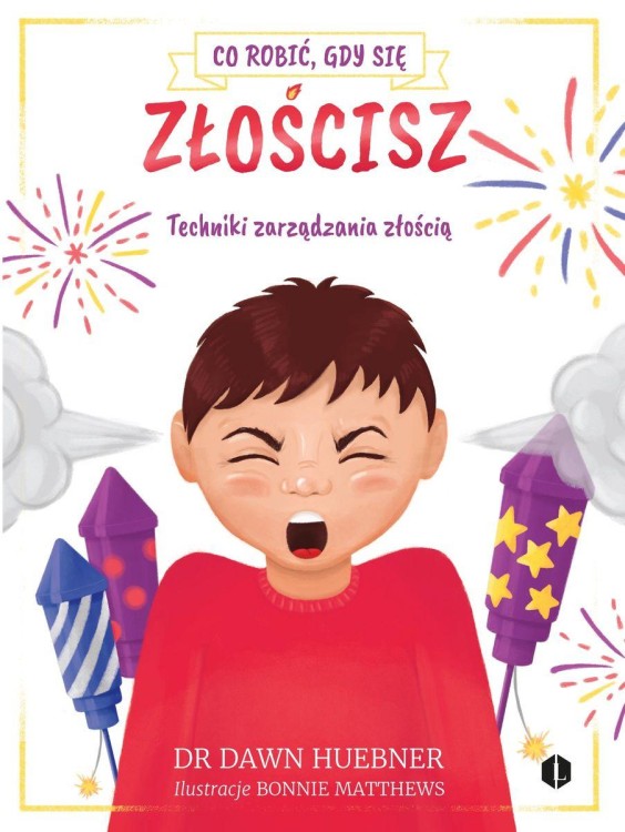 Co robić gdy się złościsz. Techniki...