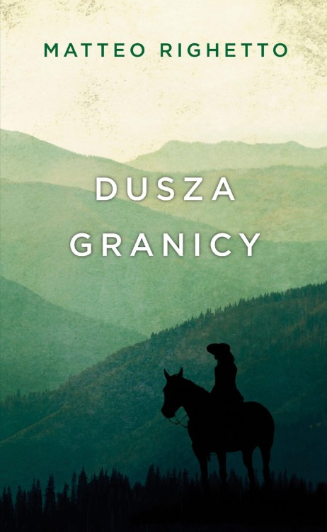 Dusza granicy trylogia ojczyzny, Matteo Righetto