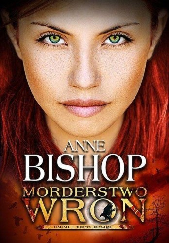 Morderstwo Wron. Inni. Tom 2, Anne Bishop