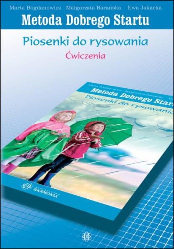 Piosenki do rysowania Ćwiczenia Metoda Dobrego...