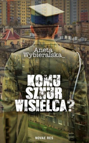 Komu sznur wisielca?, Aneta Wybieralska