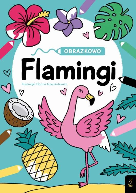 Flamingi. Obrazkowo, Opracowanie zbiorowe
