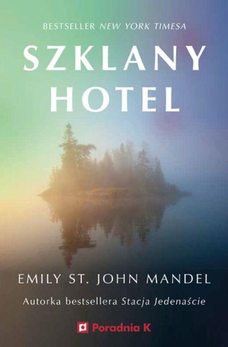 Szklany hotel, Emily. St. John Mandel