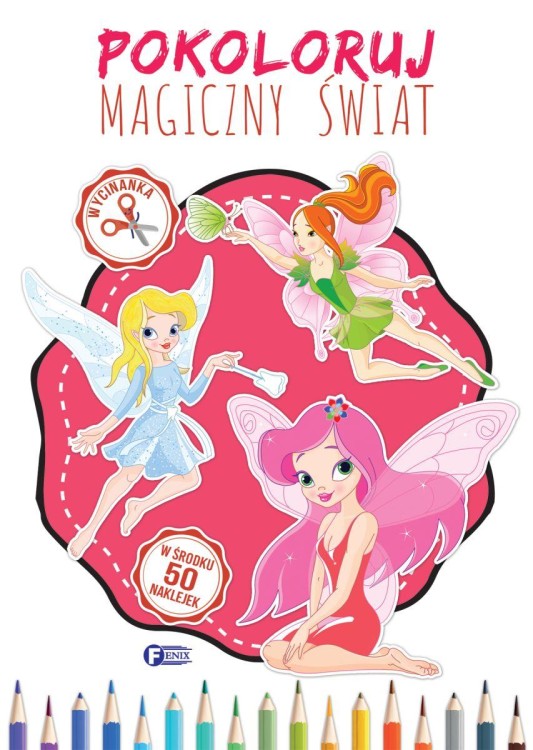 Pokoloruj magiczny świat, Opracowanie zbiorowe
