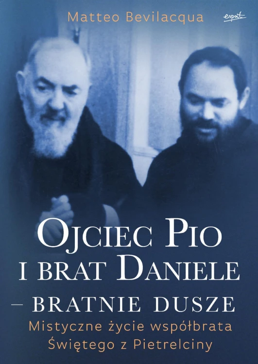 Ojciec Pio i brat Daniele - bratnie dusze....