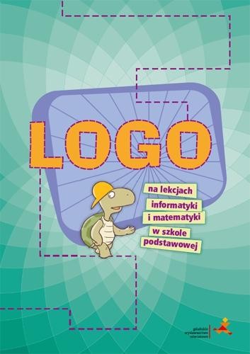 LOGO na lekcjach informatyki i matematyki w...