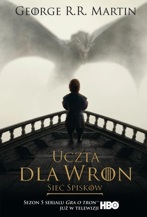 Uczta dla wron. Sieć spisków. Pieśń lodu i...
