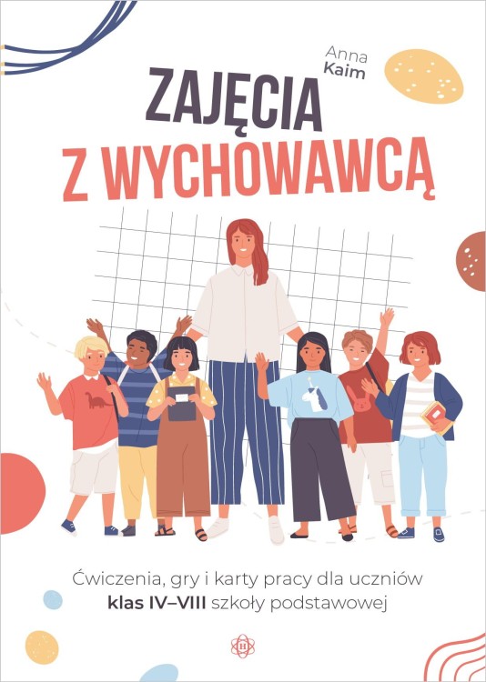 Zajęcia z wychowawcą Ćwiczenia, gry i karty...
