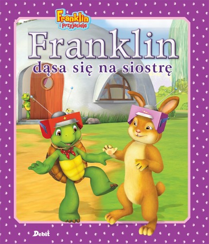Franklin dąsa się na siostrę. Franklin i...