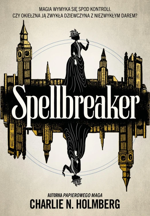 Spellbreaker, Charlie N. Holmberg