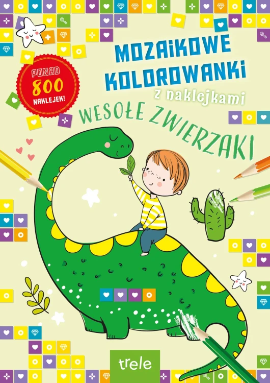 Mozaikowe kolorowanki. Wesołe zwierzaki....