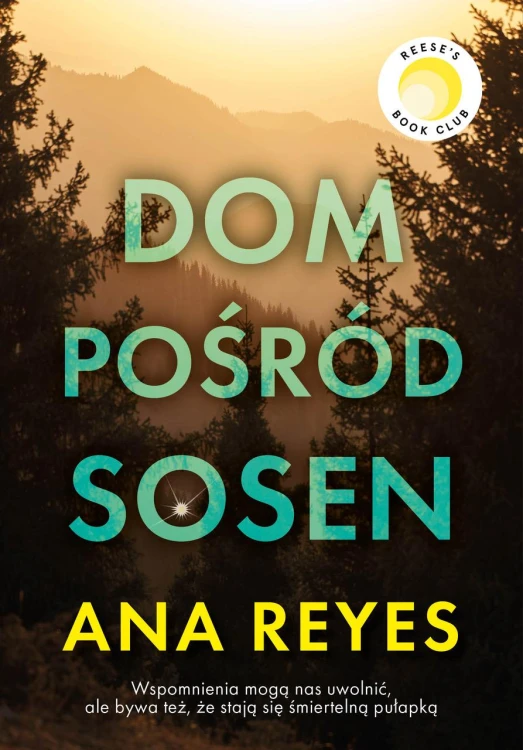 Dom pośród sosen, Ana Reyes