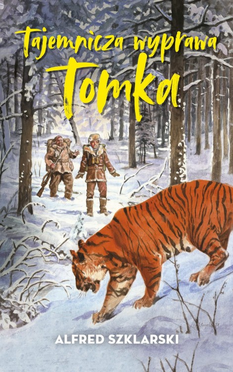 Tajemnicza wyprawa Tomka, Alfred Szklarski