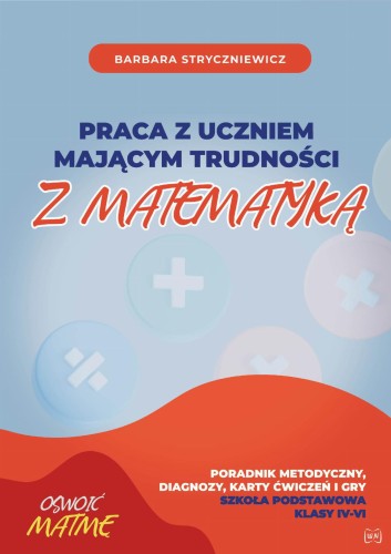 Praca z uczniem mającym trudności z matematyką...