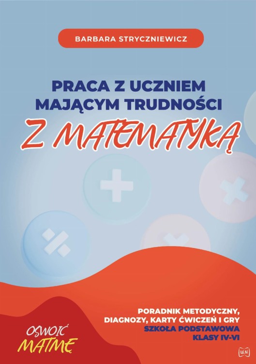 Praca z uczniem mającym trudności z matematyką...