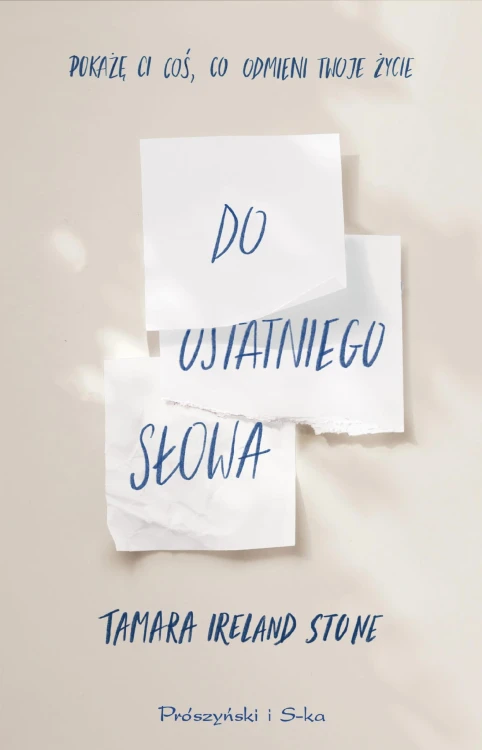 Do ostatniego słowa, Tamara Ireland Stone
