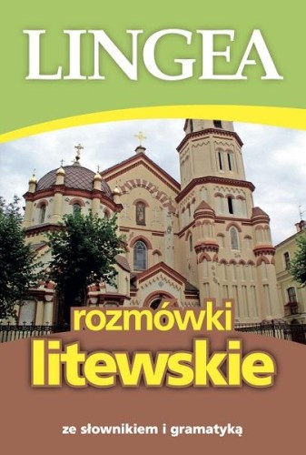 Rozmówki litewskie ze słownikiem i gramatyką...