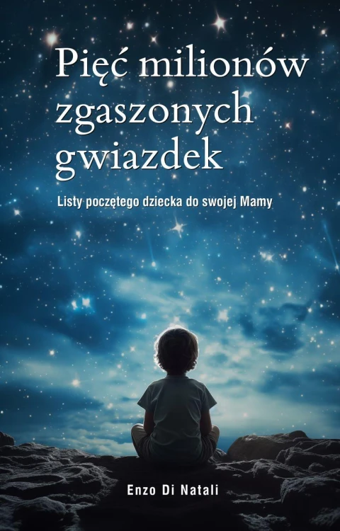 Pięć milionów zgaszonych gwiazdek. Listy...
