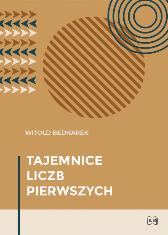 Tajemnice liczb pierwszych, Witold Bednarek