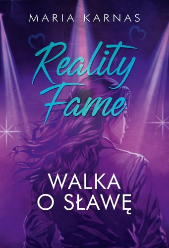 Reality Fame. Walka o sławę, Maria Karnas
