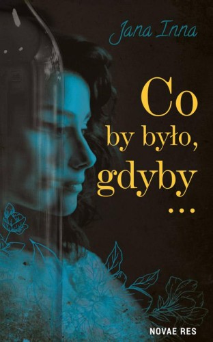 Co by było, gdyby, Jana Inna