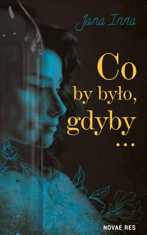 Co by było, gdyby, Jana Inna