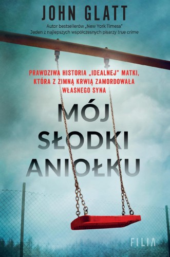 Mój słodki aniołku, John Glatt